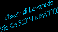 West of Lavaredo Street CASSIN and Rapes